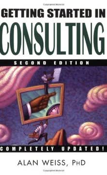 Getting Started in Consulting by Alan Weiss