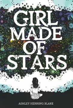Girl Made of Stars Summary