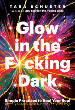 Glow in the F*cking Dark Summary