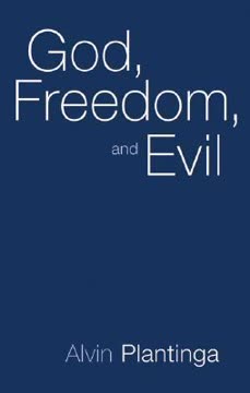 God, Freedom, and Evil Summary