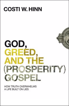 God, Greed, and the (Prosperity) Gospel Summary