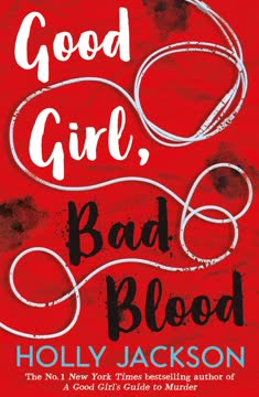 Good Girl, Bad Blood Summary