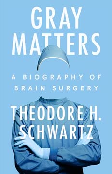 Gray Matters Summary