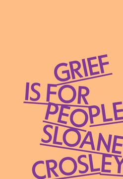 Grief Is for People Summary