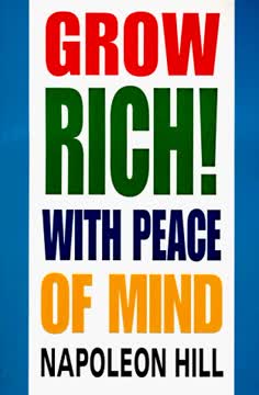 Grow Rich! With Peace of Mind Summary