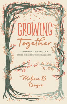Growing Together Summary
