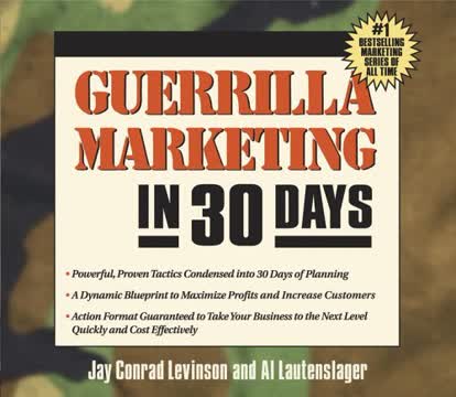 Guerilla Marketing in 30 Days Summary