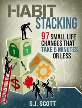 Habit Stacking by S.J. Scott