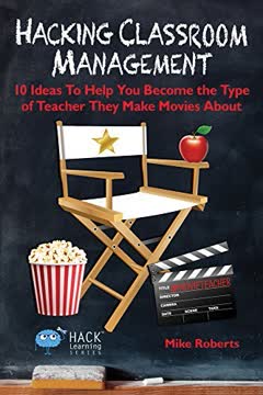 Hacking Classroom Management Summary