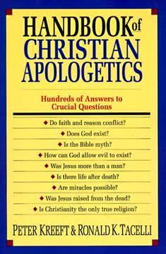 Handbook of Christian Apologetics Summary