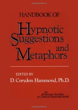 Handbook of Hypnotic Suggestions and Metaphors Summary