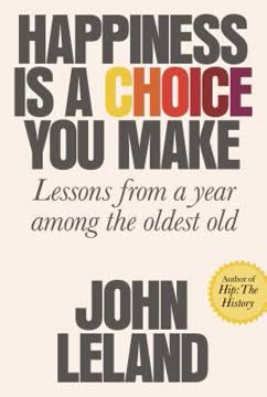 Happiness Is a Choice You Make Summary
