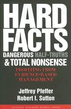 Hard Facts, Dangerous Half-Truths, and Total Nonsense Summary