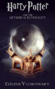 Harry Potter and the Methods of Rationality Summary