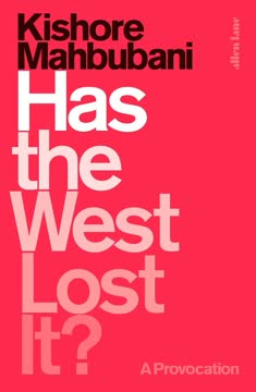 Has the West Lost It? Summary