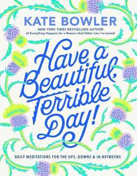 Have a Beautiful, Terrible Day! Summary