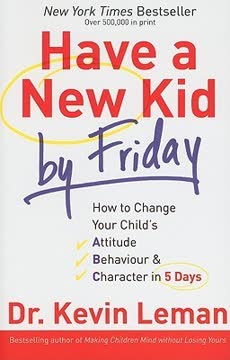Have a New Kid by Friday Summary