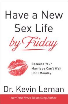 Have a New Sex Life by Friday Summary