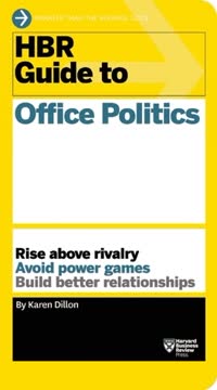 HBR Guide to Office Politics Summary
