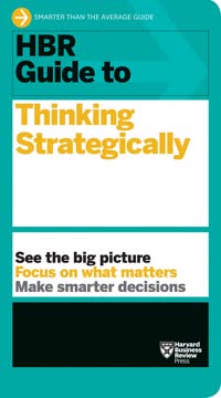 HBR Guide to Thinking Strategically Summary