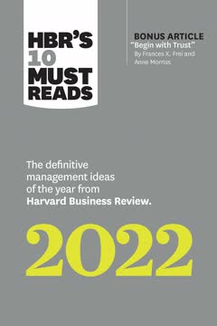 HBR&#039;s 10 Must Reads 2022 Summary