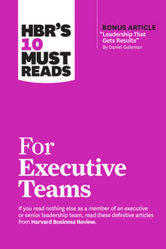 HBR&#039;s 10 Must Reads for Executive Teams Summary