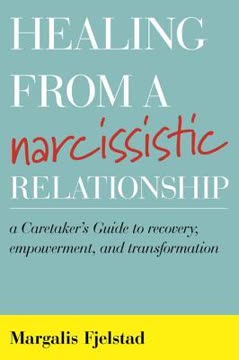 Healing from a Narcissistic Relationship Summary