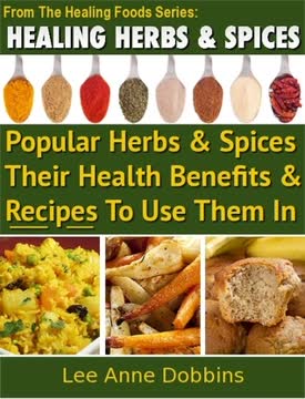 Healing Herbs &amp; Spices Summary