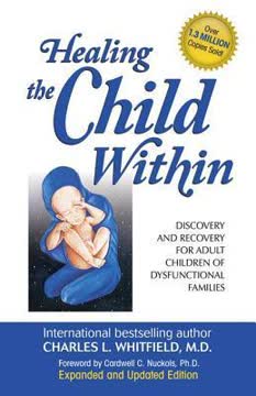 Healing the Child Within Summary