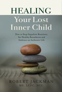 Healing Your Lost Inner Child Summary