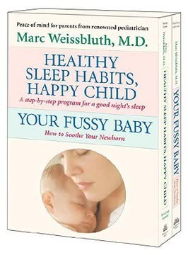 Healthy Sleep Habits, Happy Child / Your Fussy Baby Summary