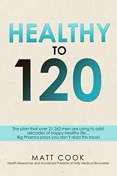 Healthy to 120 Summary