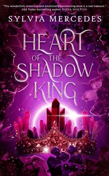 Heart of the Shadow King Summary
