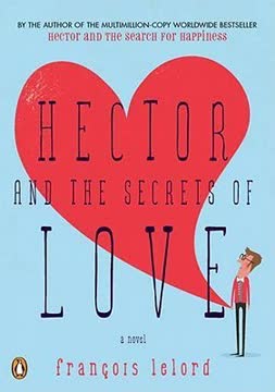 Hector and the Secrets of Love Summary
