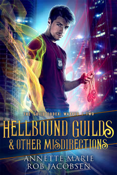 Hellbound Guilds &amp; Other Misdirections Summary