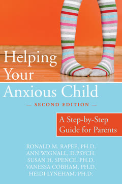 Helping Your Anxious Child Summary