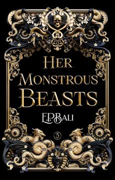 Her Monstrous Beasts Summary