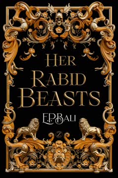 Her Rabid Beasts Summary