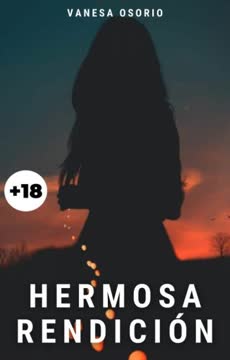 Hermosa Rendición Summary