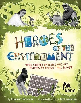 Heroes of the Environment Summary
