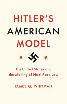 Hitler&#039;s American Model Summary
