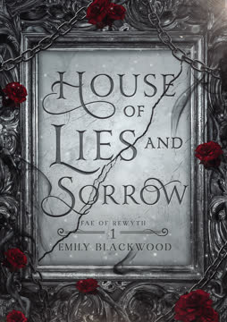 House of Lies and Sorrow Summary
