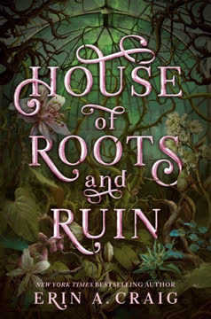 House of Roots and Ruin Summary