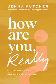 How Are You, Really? Living Your Truth One Answer at a Time Summary