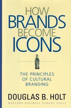 How Brands Become Icons Summary
