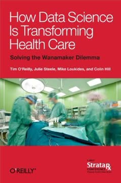 How Data Science Is Transforming Health Care Summary