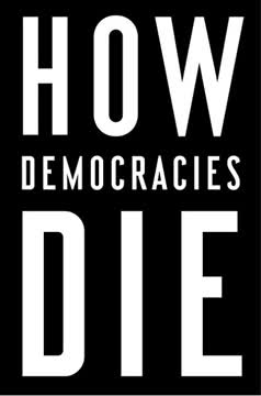 How Democracies Die Summary