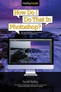 How Do I Do That in Photoshop? Summary