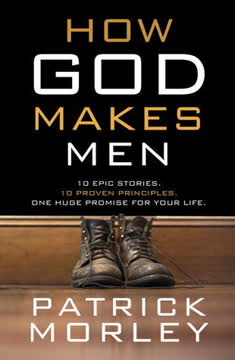 How God Makes Men Summary