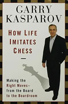 How Life Imitates Chess Summary